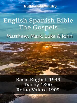 cover image of English Spanish Bible--The Gospels--Matthew, Mark, Luke and John